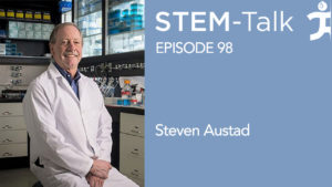 STEM-Talk Episode 98 with Steven Austad