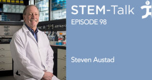 STEM-Talk Episode 98 with Steven Austad