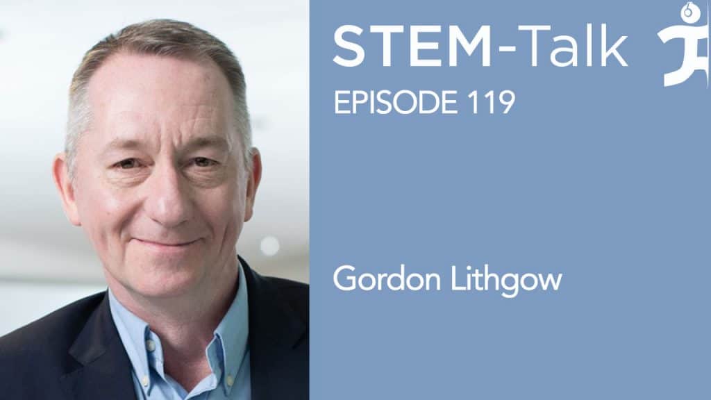 Episode 119: Gordon Lithgow talks about the biology of aging and prolonging lifespan