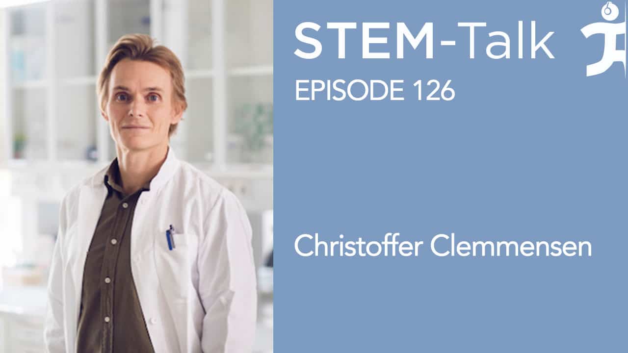 Episode 126: Christoffer Clemmensen discusses therapeutic strategies to correct obesity and its disorders
